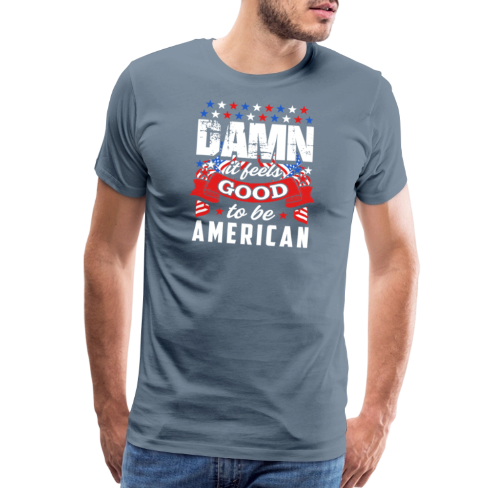 Damn It Feels Good to be American by Iron Horse Threads Front Print - steel blue