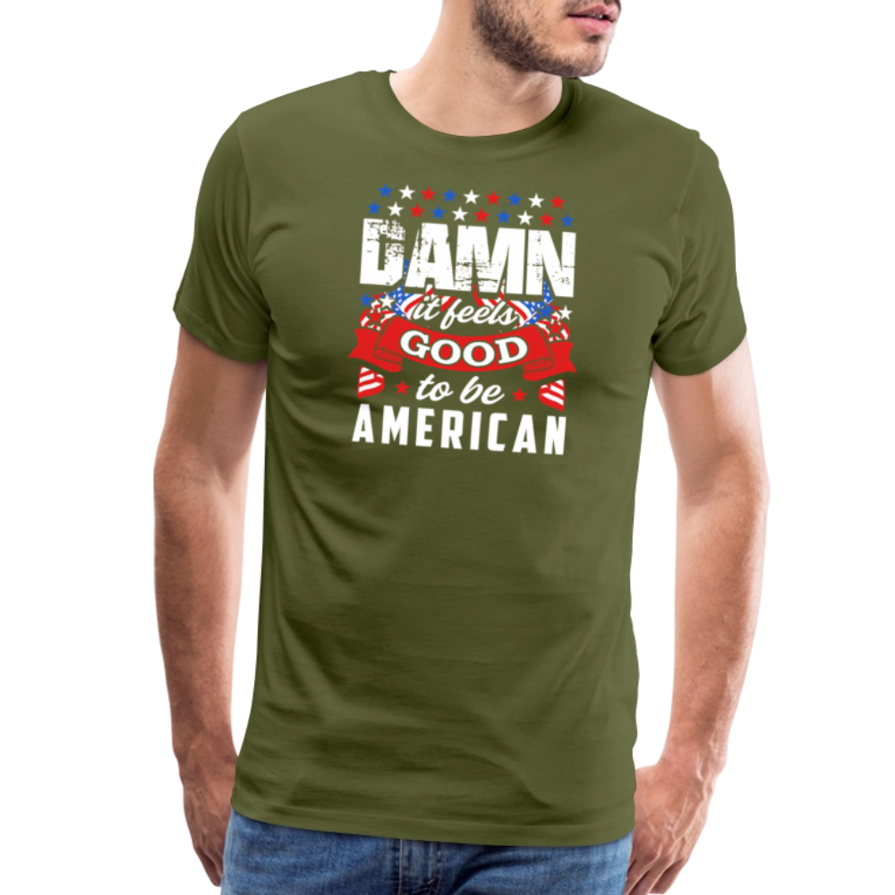 Damn It Feels Good to be American by Iron Horse Threads Front Print - olive green