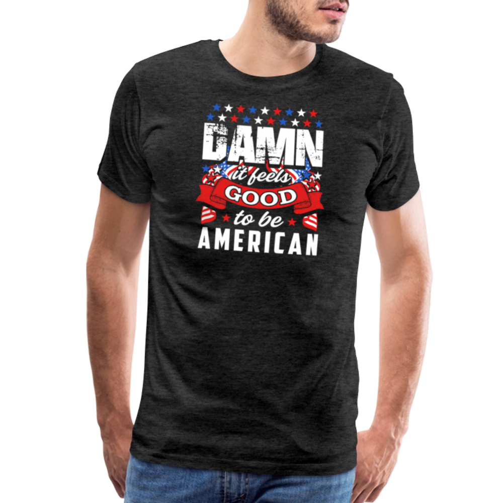 Damn It Feels Good to be American by Iron Horse Threads Front Print - charcoal grey